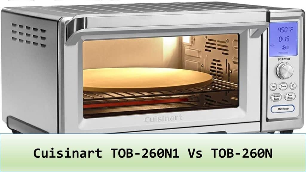 Cuisinart TOB-260N1 vs TOB-260N