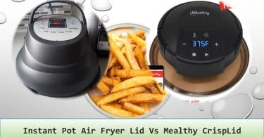 Instant Pot Air Fryer Lid Vs Mealthy