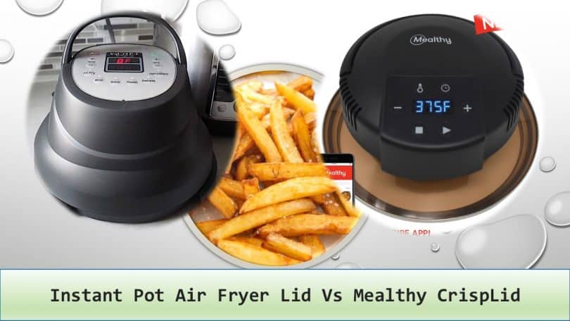 Instant Pot Air Fryer Lid Vs Mealthy