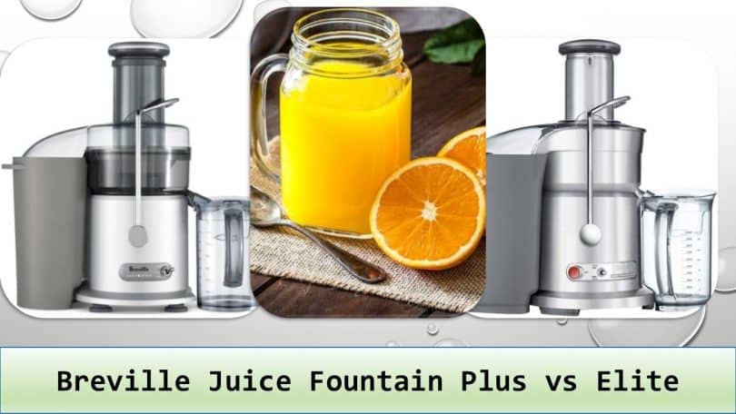 Breville juice Fountain Plus vs Elite