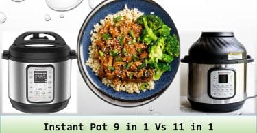 Instant Pot 9 in 1 vs 11 in 1