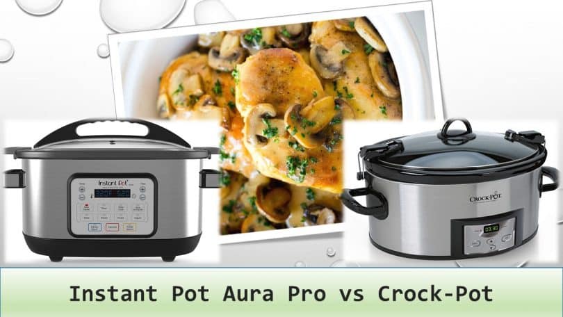 Instant Pot Aura Pro vs Crock-Pot