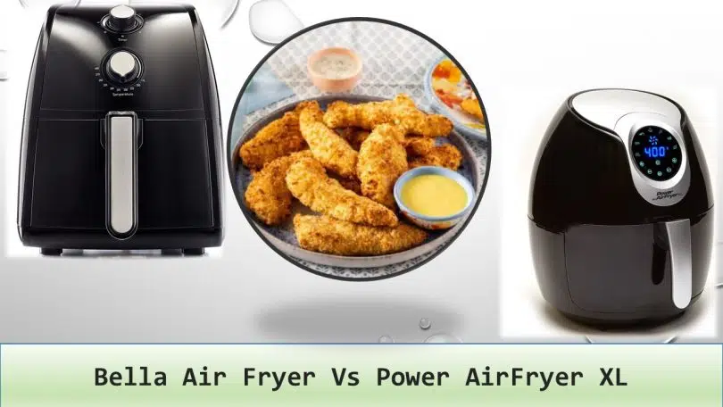 Bella Air Fryer Vs Power AirFryer XL