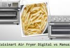 Cuisinart Air Fryer Digital vs Manual