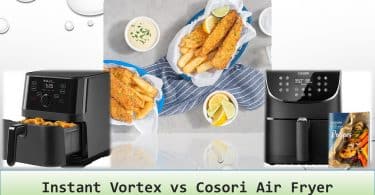 Instant Vortex Vs Cosori Air Fryer