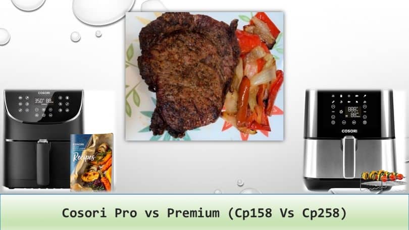 Cosori Pro vs Premium