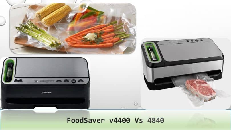 FoodSaver v4400 vs 4840