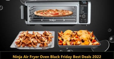 Ninja Air Fryer Oven Black Friday Best Deals 2022