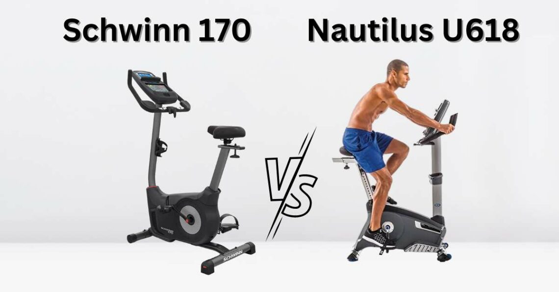 Schwinn 170 vs Nautilus U618 A Detailed Comparison of Two Top Exercise