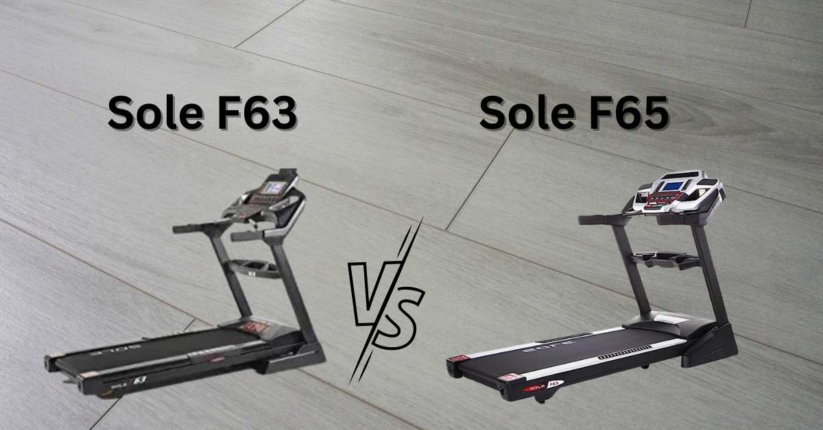 Sole F63 vs F65 Battle of the Titans in Home Treadmills